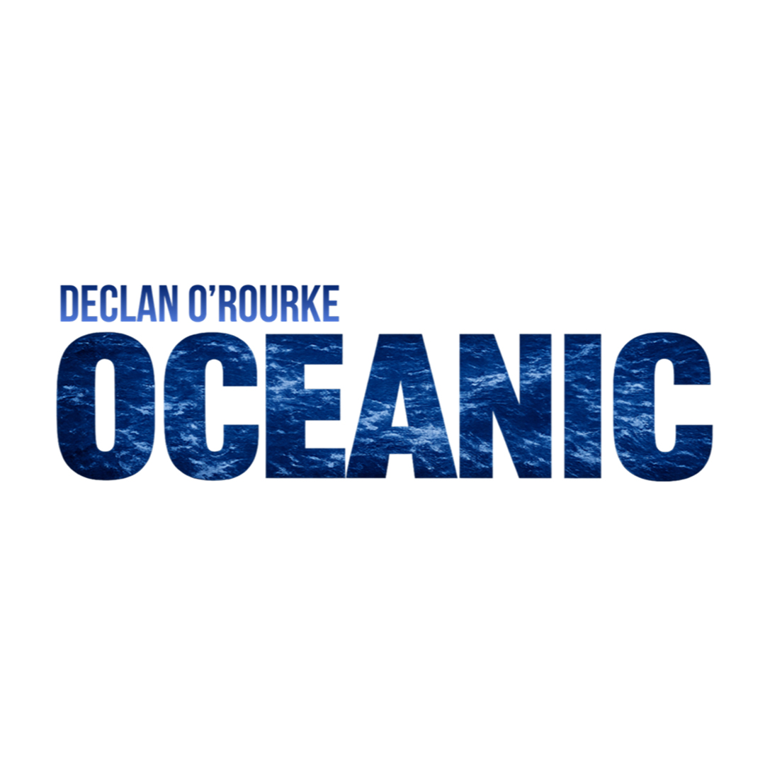 Declan O'Rourke - Oceanic